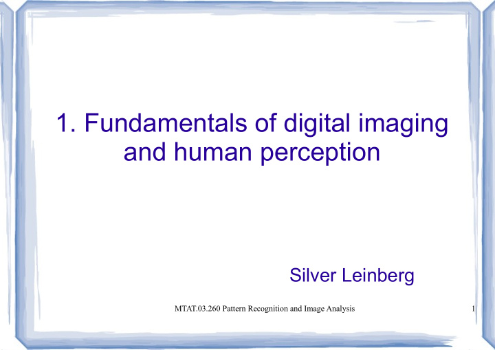 1 fundamentals of digital imaging and human perception