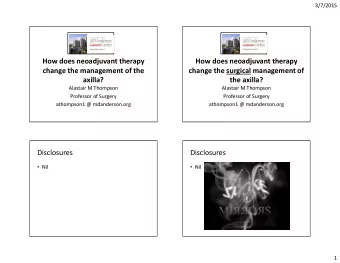 How does neoadjuvant therapy  How does neoadjuvant therapy  change the management of the  change