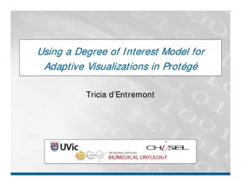 Using a Degree of Interest Model for  Using a Degree of Interest Model for  Adaptive Visualizations