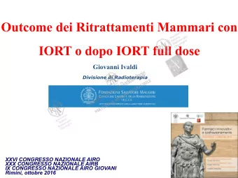 Outcome dei Ritrattamenti Mammari con IORT o dopo IORT full dose  Giovanni Ivaldi  Divisione di