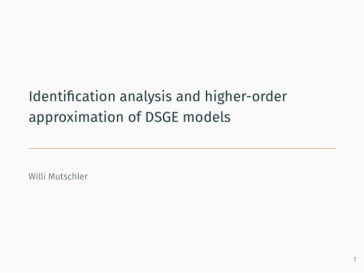 identifjcation analysis and higher order approximation of