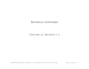 Bayesian networks  Chapter 14, Sections 14  of; based on AIMA Slides c  Artificial Intelligence,
