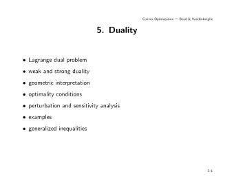 5. Duality  Lagrange dual problem  weak and strong duality  geometric interpretation