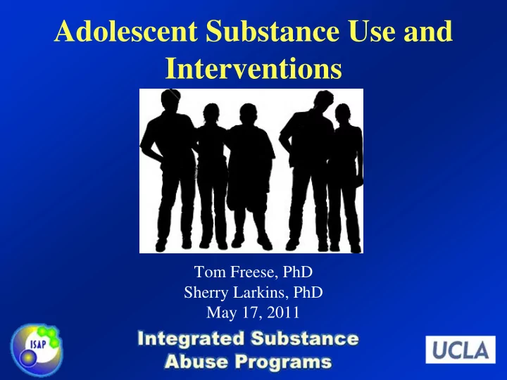 adolescent substance use and interventions