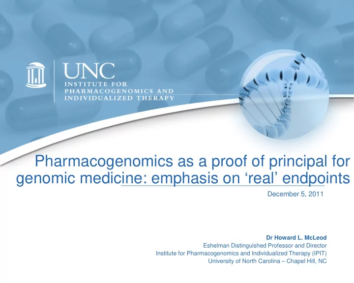 pharmacogenomics as a proof of principal for genomic