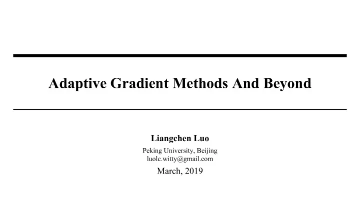 adaptive gradient methods and beyond