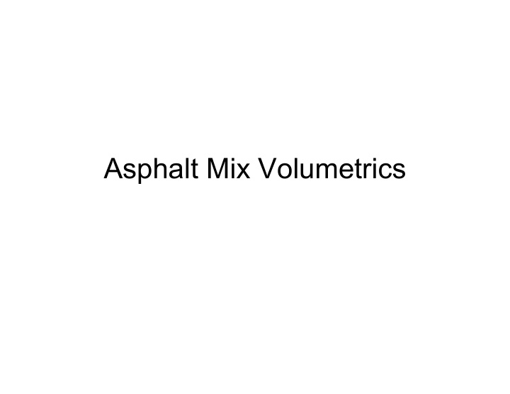 asphalt mix volumetrics mix volumetrics