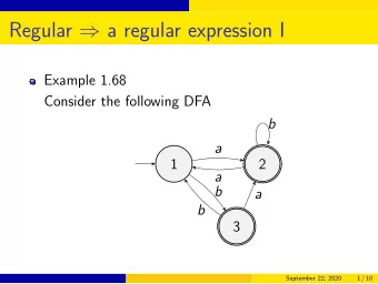 Regular  a regular expression I  Example 1.68  Consider the following DFA  b  a  1  2  a  b  a
