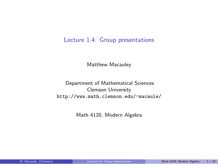 lecture 1 4 group presentations