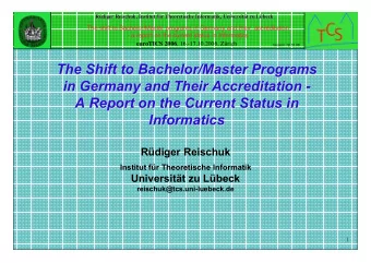 The Shift to  to Bachelor  Bachelor/Master  /Master Programs  Programs  The Shift  in Germany and