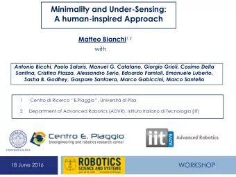 A human-inspired Approach Matteo Bianchi 1,2  with  Antonio Bicchi, Paolo Salaris, Manuel G.