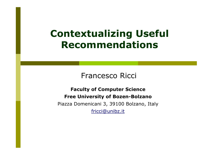 contextualizing useful recommendations