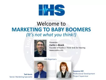 Welcome  to    MARKETING  TO  BABY  BOOMERS    (Its  not  what  you