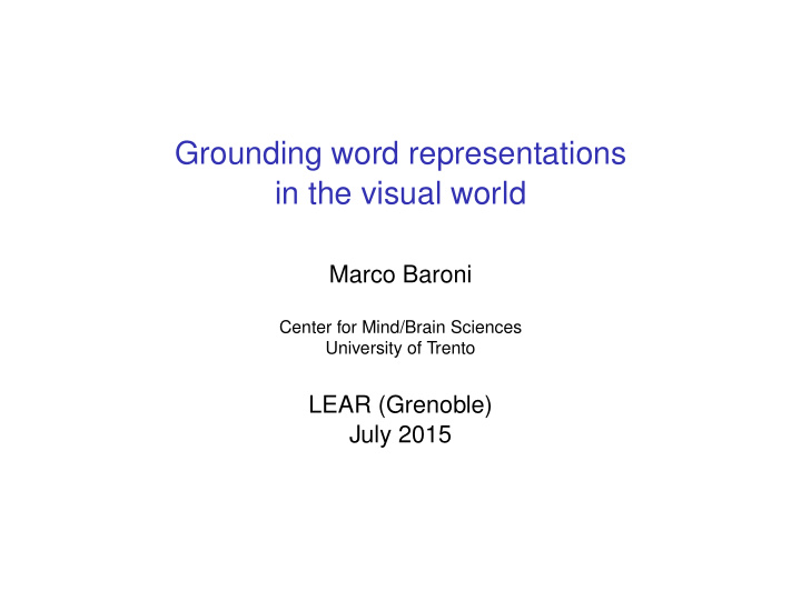 grounding word representations in the visual world