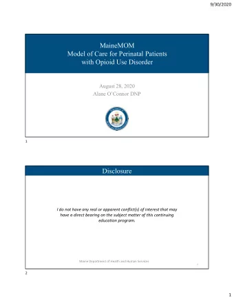 MaineMOM  MaineMOM  Model of Care for Perinatal Patients  Model of Care for Perinatal Patients