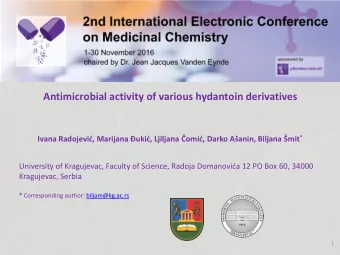 Antimicrobial activity of various hydantoin derivatives Ivana Radojevi , Marijana uki ,