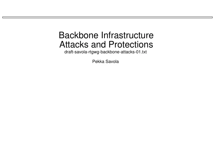 backbone infrastructure attacks and protections draft