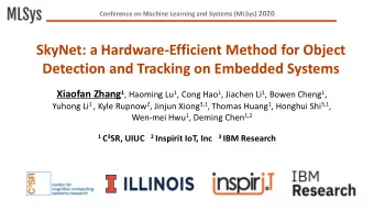 SkyNet: a Hardware-Efficient Method for Object  Detection and Tracking on Embedded Systems Xiaofan