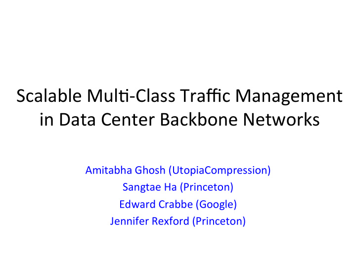 scalable mul class traffic management in data center