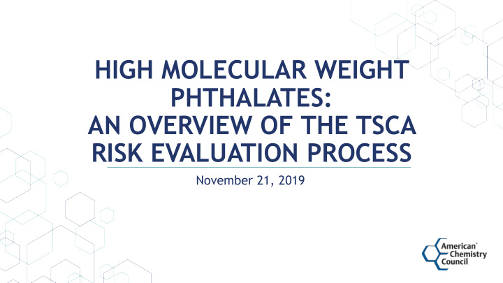 high molecular weight phthalates an overview of the tsca