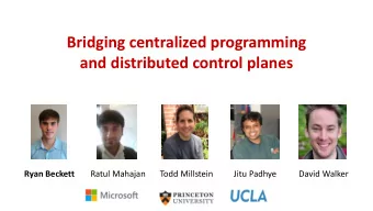 and distributed control planes  Ryan Beckett  Ratul Mahajan  Todd Millstein  Jitu Padhye  David