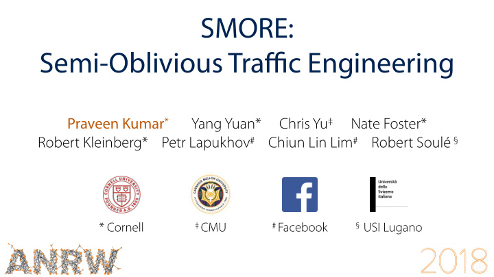 smore semi oblivious tra ffi c engineering