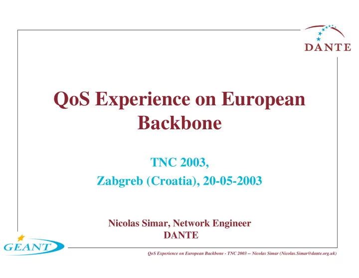 qos experience on european backbone