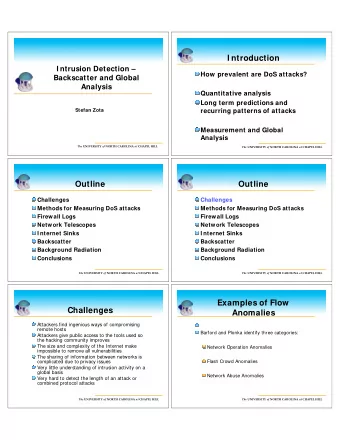 I ntroduction  I ntrusion Detection   How prevalent are DoS attacks?  Backscatter and Global