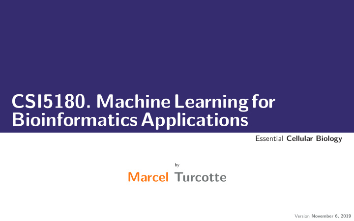 csi5180 machinelearningfor bioinformaticsapplications