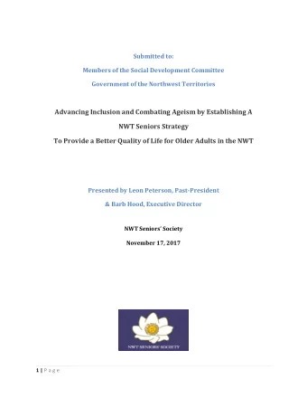 Advancing Inclusion and Combating Ageism by Establishing A  NWT Seniors Strategy  To Provide a