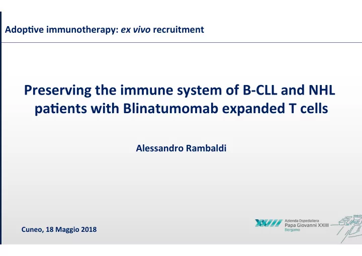 preserving the immune system of b cll and nhl pa ents