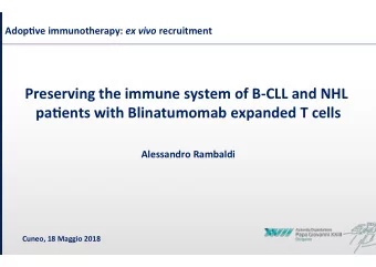 Preserving  the  immune  system  of  B-CLL  and  NHL    pa%ents