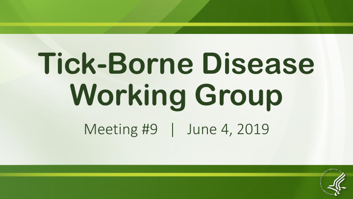 tick borne disease working group