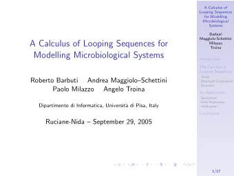 A Calculus of Looping Sequences for  Milazzo  Troina  Modelling Microbiological Systems