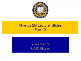 Physics 2D Lecture  Slides  Feb 10  Vivek Sharma  UCSD Physics  Bohrs Explanation of Hydrogen