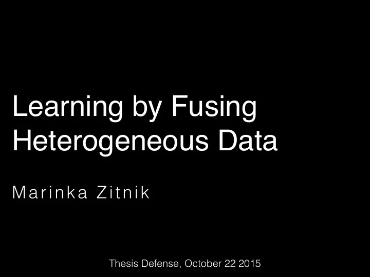 learning by fusing heterogeneous data