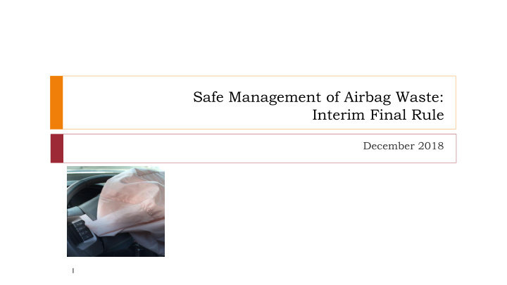 safe management of airbag waste interim final rule