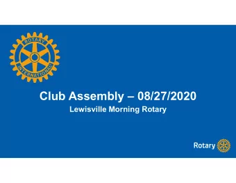 Club Assembly  08/27/2020  Lewisville Morning Rotary  2  Welcome (5 minutes)  Pledge and