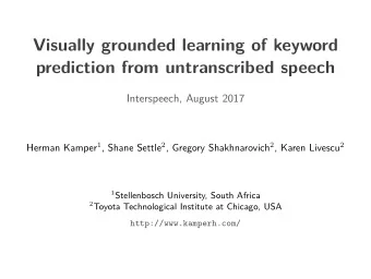 Visually grounded learning of keyword  prediction from untranscribed speech  Interspeech, August