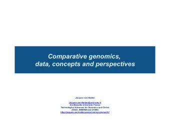 Comparative genomics,  data, concepts and perspectives Jacques van Helden