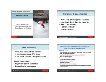 Challenges &amp; Opportunities  Medicine Faculty  BMC- Tufts MC merger discussions  Lost