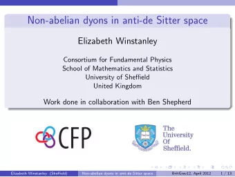 Non-abelian dyons in anti-de Sitter space  Elizabeth Winstanley  Consortium for Fundamental Physics
