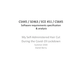 CS445 / SE463 / ECE 451 / CS645  Software requirements specification  &amp; analysis  My