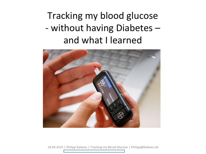 tracking my blood glucose without having diabetes and