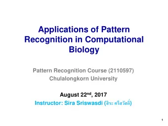 Applications of Pattern  Recognition in Computational  Biology  Pattern Recognition Course