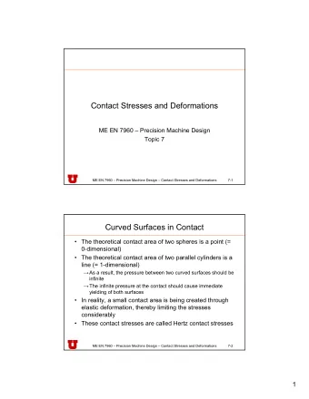 Contact Stresses and Deformations  ME EN 7960  Precision Machine Design  Topic 7  ME EN 7960