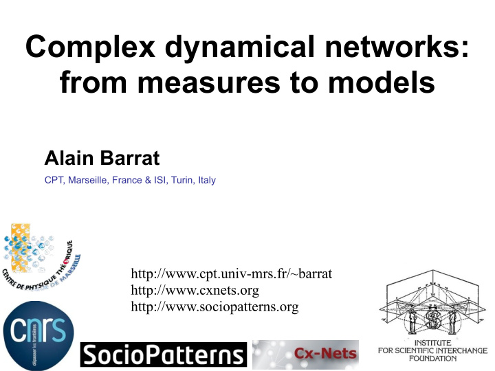 complex dynamical networks from measures to models