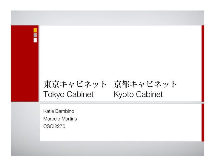 tokyo cabinet kyoto cabinet