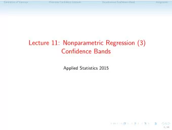 Lecture 11: Nonparametric Regression (3)  Confidence Bands  Applied Statistics 2015  1 / 21