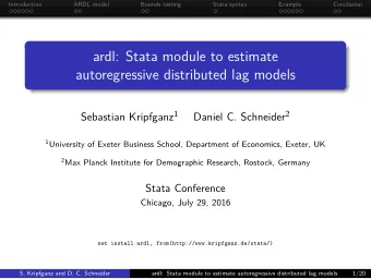 ardl: Stata module to estimate  autoregressive distributed lag models Sebastian Kripfganz 1 Daniel